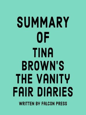 cover image of Summary of Tina Brown's the Vanity Fair Diaries